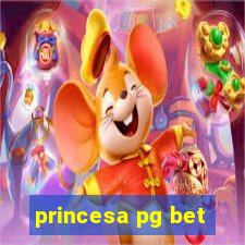 princesa pg bet